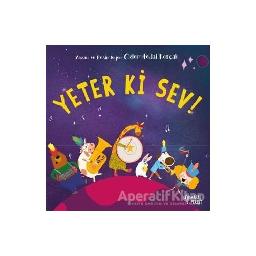 Yeter ki Sev! - Özlem Fedai Korçak - Masalperest