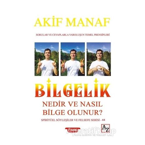 Bilgelik Nedir ve Nasıl Bilge Olunur? - Akif Manaf - Az Kitap