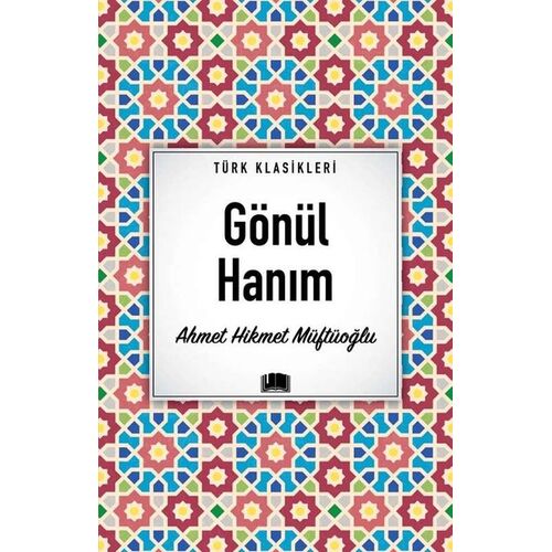 Gönül Hanım - Ahmet Hikmet Müftüoğlu - Ema Kitap