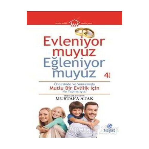 Evleniyor muyuz Eğleniyor muyuz - Mustafa Atak - Hayat Yayınları