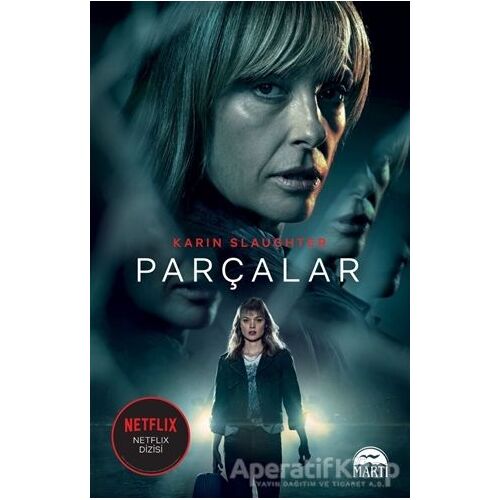 Parçalar - Karin Slaughter - Martı Yayınları