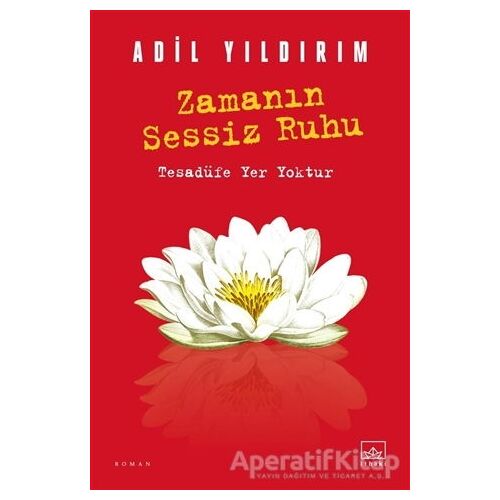 Zamanın Sessiz Ruhu - Adil Yıldırım - İthaki Yayınları