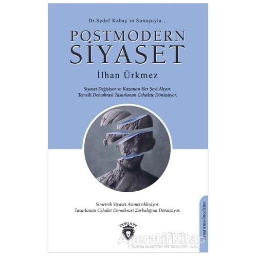 Postmodern Siyaset - İlhan Ürkmez - Dorlion Yayınları