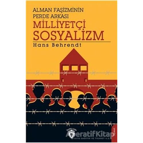 Alman Faşizminin Perde Arkası Milliyetçi Sosyalizm - Hans Behrendt - Dorlion Yayınları