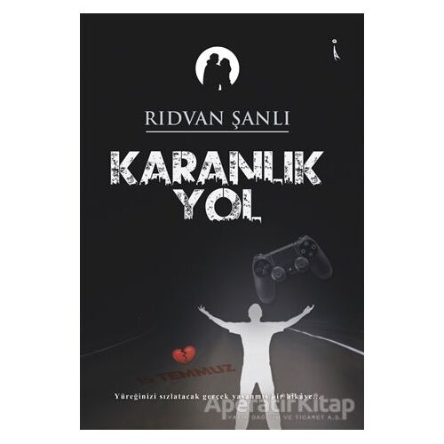 Karanlık Yol - Rıdvan Şanlı - İkinci Adam Yayınları