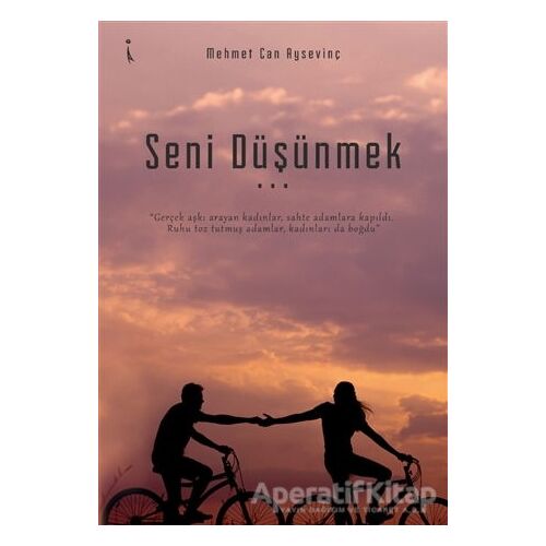 Seni Düşünmek - Mehmet Can Aysevinç - İkinci Adam Yayınları