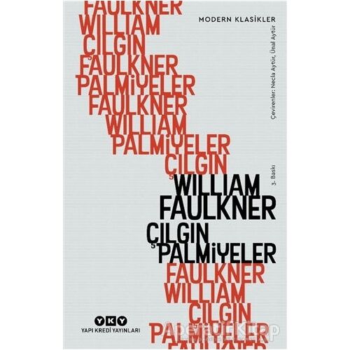 Çılgın Palmiyeler - William Faulkner - Yapı Kredi Yayınları