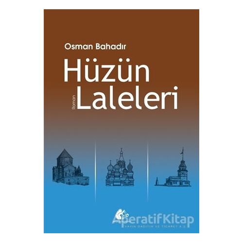 Hüzün Laleleri - Osman Bahadır - Meşe Kitaplığı