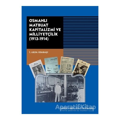 Osmanlı Matbuat Kapitalizmi ve Milliyetçilik (1913-1914)