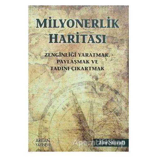 Milyonerlik Haritası - Jim Stovall - Arıtan Yayınevi