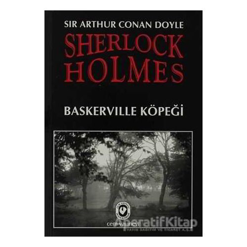 Sherlock Holmes - Baskerville Köpeği - Sir Arthur Conan Doyle - Cem Yayınevi