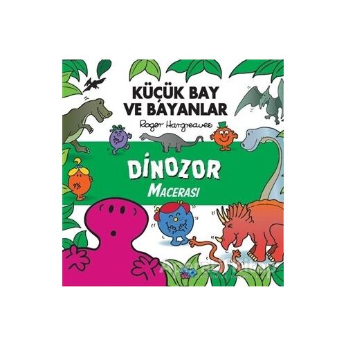 Küçük Bay Ve Bayanlar Dinozor Macerası - Kolektif - Doğan Çocuk