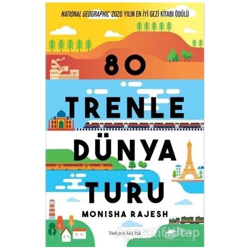 80 Trenle Dünya Turu - Monisha Rajesh - The Kitap