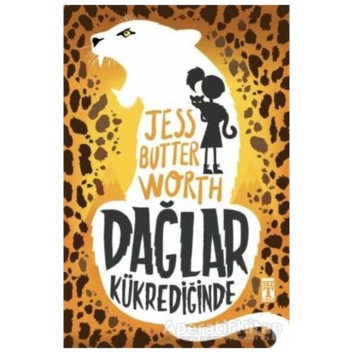 Dağlar Kükrediğinde - Jess Butterworth - Genç Timaş