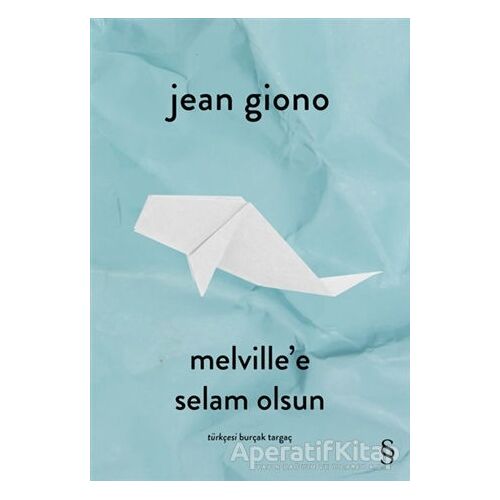 Melvillee Selam Olsun - Jean Giono - Everest Yayınları