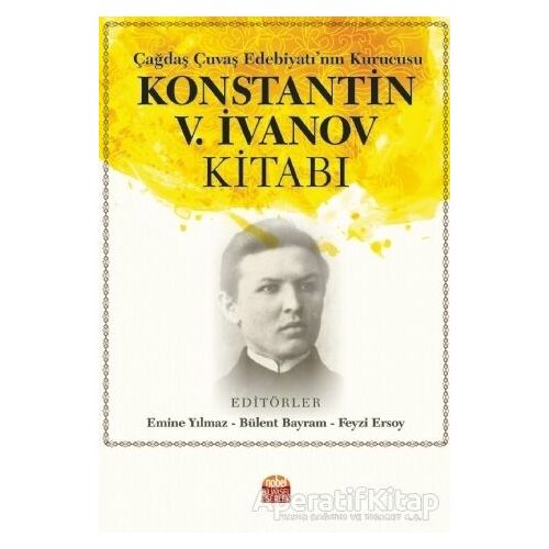 Çağdaş Çuvaş Edebiyatı’nın Kurucusu Konstantin V. İvanov Kitabı