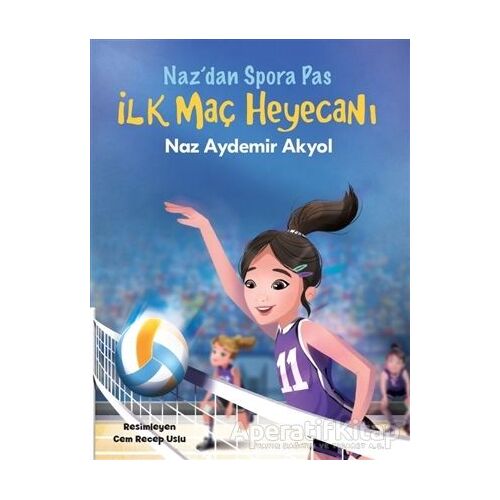 İlk Maç Heyecanı - Naz Aydemir Akyol - Doğan Çocuk