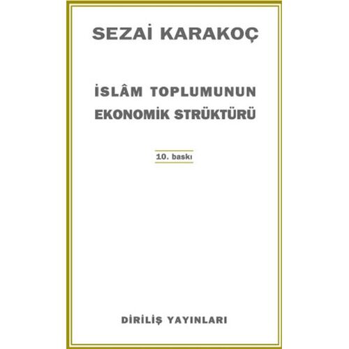 İslam Toplumunun Ekonomik Strüktürü - Sezai Karakoç - Diriliş Yayınları