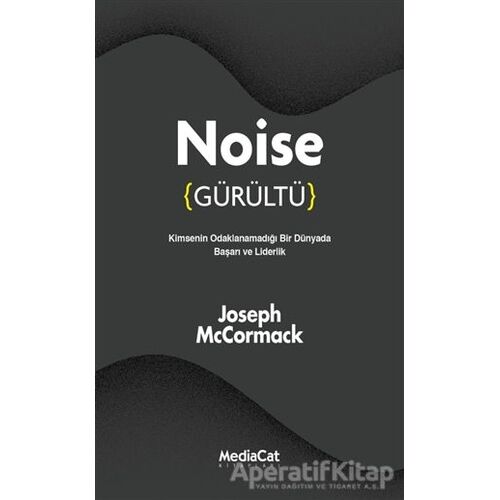 Noise (Gürültü) - Joseph McCormack - MediaCat Kitapları