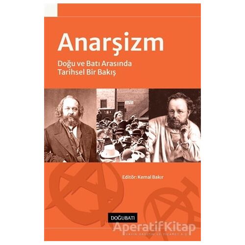 Anarşizm - Kemal Bakır - Doğu Batı Yayınları