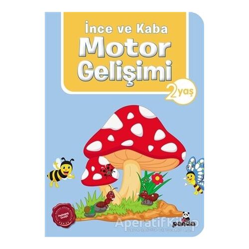 İnce ve Kaba Motor Gelişimi 2 Yaş - Afife Çoruk - Beyaz Panda Yayınları