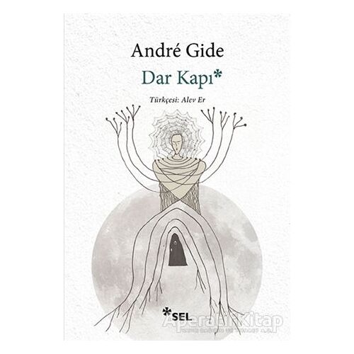Dar Kapı - Andre Gide - Sel Yayıncılık