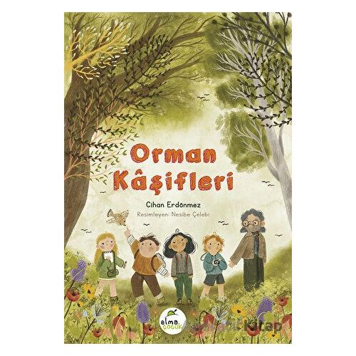 Orman Kaşifleri - Cihan Erdönmez - Elma Çocuk