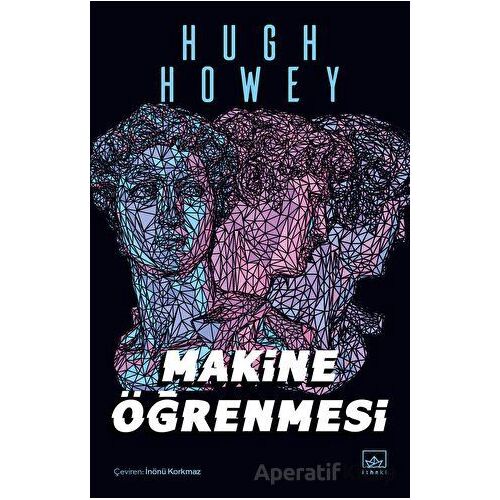 Makine Öğrenmesi - Hugh Howey - İthaki Yayınları