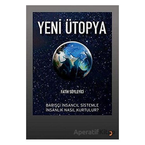 Yeni Ütopya - Fatih Söyleyici - Cinius Yayınları