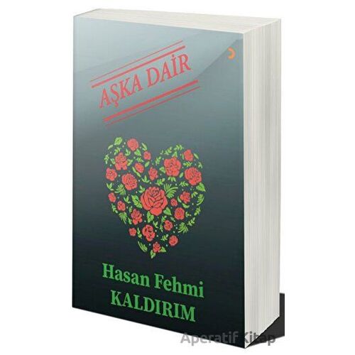 Aşka Dair - Hasan Fehmi Kaldırım - Cinius Yayınları