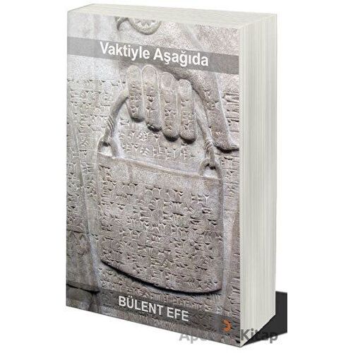 Vaktiyle Aşağıda - Bülent Efe - Cinius Yayınları