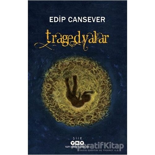 Tragedyalar - Edip Cansever - Yapı Kredi Yayınları