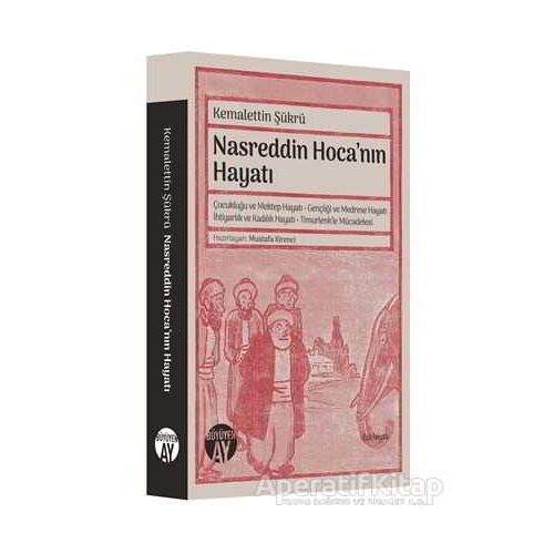 Nasreddin Hoca’nın Hayatı - Kemalettin Şükrü - Büyüyen Ay Yayınları