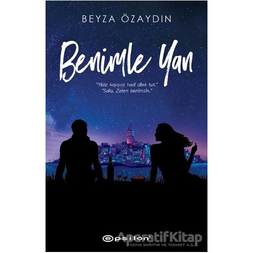 Benimle Yan - Beyza Özaydın - Epsilon Yayınevi