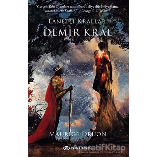 Demir Kral - Lanetli Krallar 1 - Maurice Druon - Epsilon Yayınevi