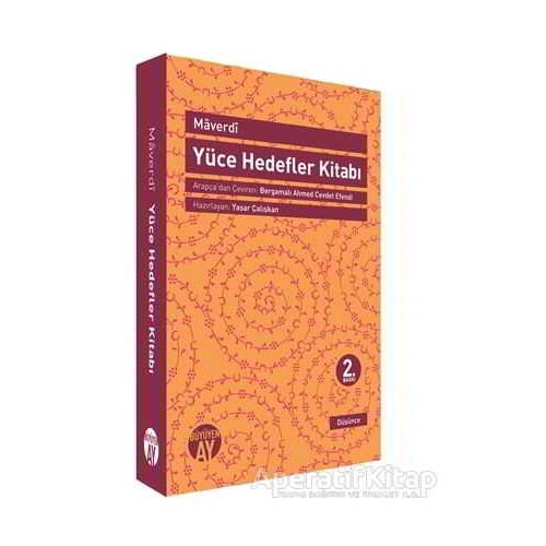 Maverdi - Yüce Hedefler Kitabı - Ebul-Hasan Ali B.Muhammed El-Maverdi - Büyüyen Ay Yayınları