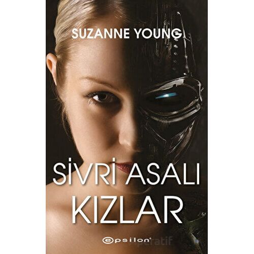Sivri Asalı Kızlar - Suzanne Young - Epsilon Yayınevi