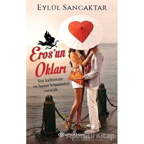 Erosun Okları - Eylül Sancaktar - Epsilon Yayınevi