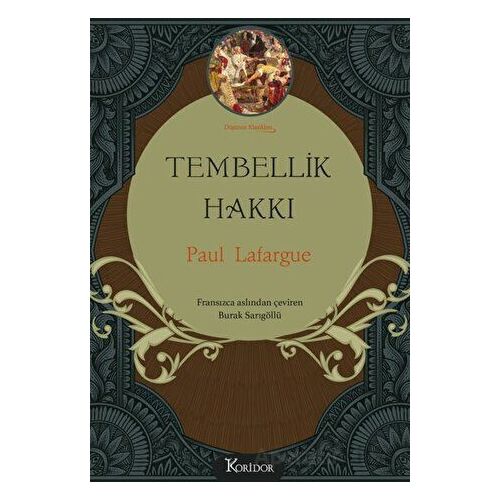 Tembellik Hakkı (Bez Cilt) - Paul Lafargue - Koridor Yayıncılık