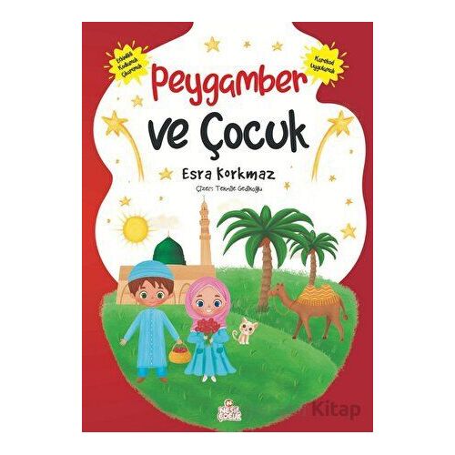 Peygamber ve Çocuk - Esra Korkmaz - Nesil Çocuk Yayınları