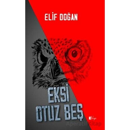 Eksi Otuz Beş - Elif Doğan - Neyno Kültür Yayınevi