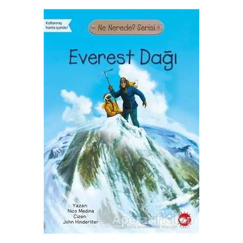 Everest Dağı - Ne Nerede? Serisi - Nico Medina - Beyaz Balina Yayınları