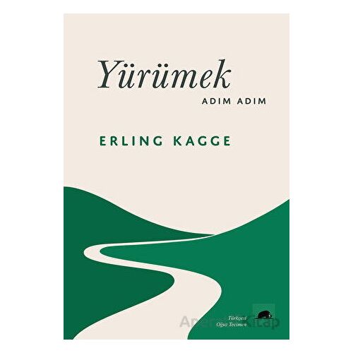 Yürümek, Adım Adım - Erling Kagge - Kolektif Kitap