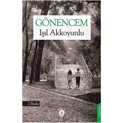 Gönencem - Işıl Akkoyunlu - Dorlion Yayınları