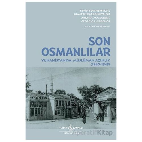 Son Osmanlılar - Yunanistanda Müslüman Azınlık (1940-1949)