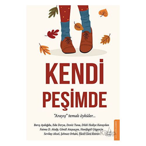 Kendi Peşimde - Kolektif - Destek Yayınları