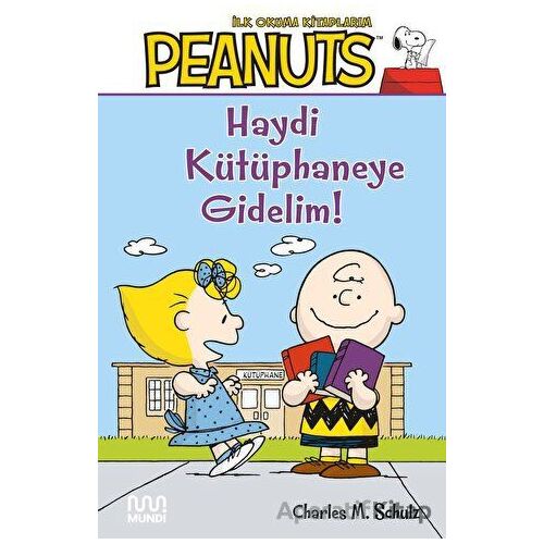 Peanuts: Haydi Kütüphaneye Gidelim! - Charles M. Schulz - Mundi