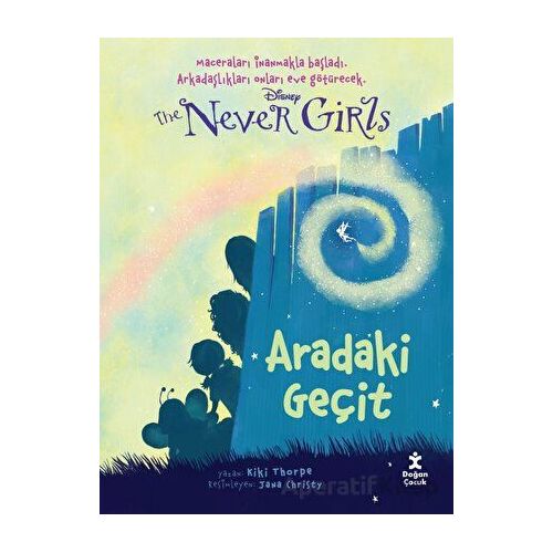 Disney The Never Girls 2 - Aradaki Geçit - Kiki Thorpe - Doğan Çocuk