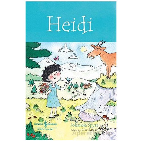 Heidi - Johanna Spyri - İş Bankası Kültür Yayınları