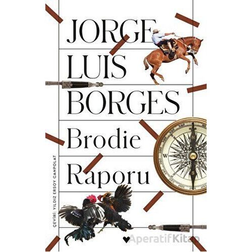 Brodie Raporu - Jorge Luis Borges - Can Yayınları